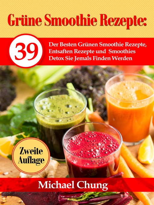 Title details for Grüne Smoothie Rezepte by Michael Chung - Available